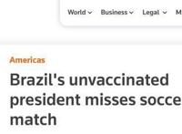 因未打疫苗，巴西总统想现场看球赛被拒