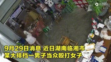 湖南临湘男子拿板凳砸女朋友椅子打人事件是怎么回事 始末详情后续结果来龙去脉