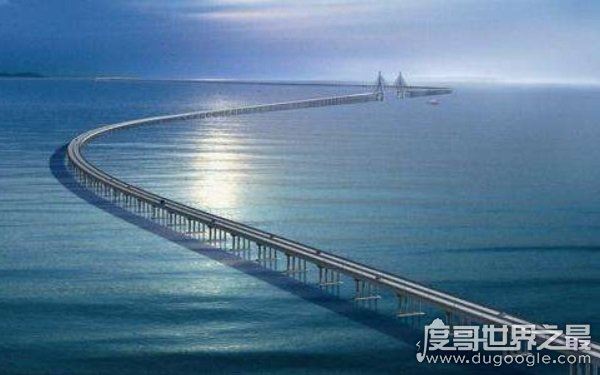 世界上最长的十座大桥,世界上最长的桥排名出炉(中国有五座)