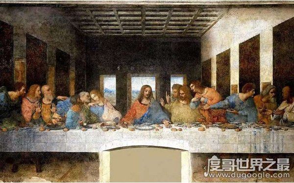 受到众人争议,达芬奇最恐怖的画揭晓(最后的晚餐)