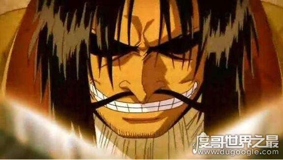 海贼王人物实力排名前十,哥尔·D·罗杰用意志征服了世界